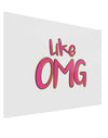 Like OMG Gloss Poster Print Landscape - Choose Size by TooLoud-Poster Print-TooLoud-17x11"-Davson Sales