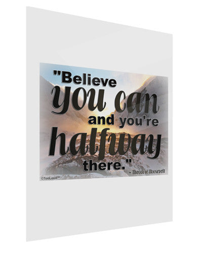 Believe You Can T Roosevelt Gloss Poster Print Portrait - Choose Size by TooLoud-Poster Print-TooLoud-11x17"-Davson Sales