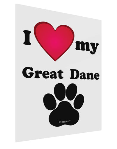 I Heart My Great Dane Gloss Poster Print Portrait - Choose Size by TooLoud-TooLoud-11x17"-Davson Sales