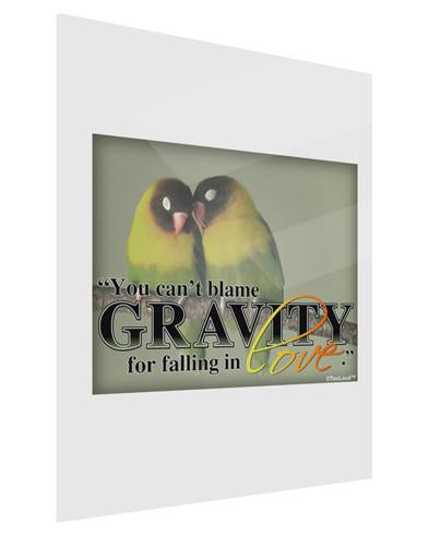 Can't Blame Gravity Gloss Poster Print Portrait - Choose Size