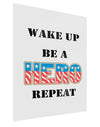 Wake Up Be A Hero Repeat Gloss Poster Print Portrait - Choose Size by TooLoud-Poster Print-TooLoud-11x17"-Davson Sales