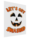 Let's Get Smashed Pumpkin Gloss Poster Print Portrait - Choose Size by TooLoud-Poster Print-TooLoud-11x17"-Davson Sales