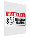 Warning Selective Hearing Funny Gloss Poster Print Portrait - Choose Size by TooLoud-TooLoud-11x17"-Davson Sales