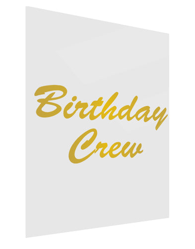 Birthday Crew Text Gloss Poster Print Portrait - Choose Size by TooLoud