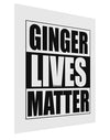 Ginger Lives Matter Gloss Poster Print Portrait - Choose Size by TooLoud-TooLoud-11x17"-Davson Sales