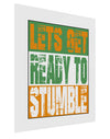 Lets Get Ready To Stumble Gloss Poster Print Portrait - Choose Size by TooLoud-TooLoud-11x17"-Davson Sales