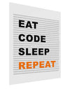 Eat Sleep Code Repeat Gloss Poster Print Portrait - Choose Size by TooLoud-TooLoud-11x17"-Davson Sales