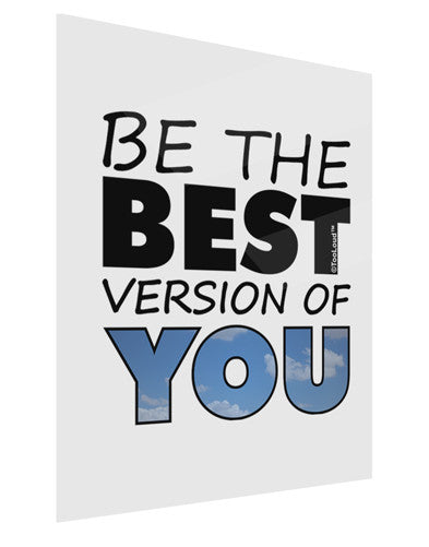 Be The Best Version Of You Gloss Poster Print Portrait - Choose Size by TooLoud