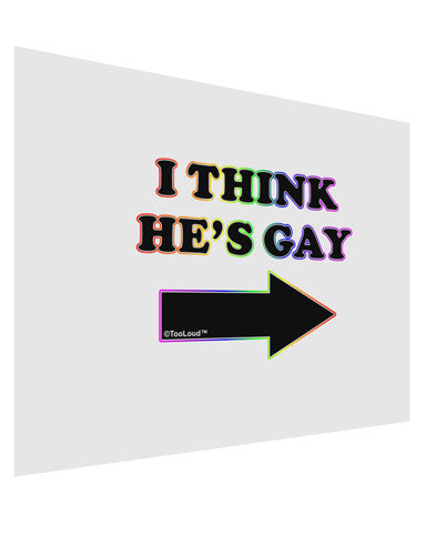 I Think He's Gay Right Matte Poster Print Landscape - Choose Size by TooLoud-Poster Print-TooLoud-17x11"-Davson Sales