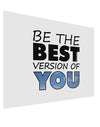 Be The Best Version Of You Matte Poster Print Landscape - Choose Size by TooLoud