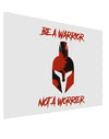 Be a Warrior Not a Worrier Matte Poster Print Landscape - Choose Size by TooLoud