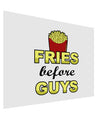 Fries Before Guys Matte Poster Print Landscape - Choose Size by TooLoud-Poster Print-TooLoud-17x11"-Davson Sales