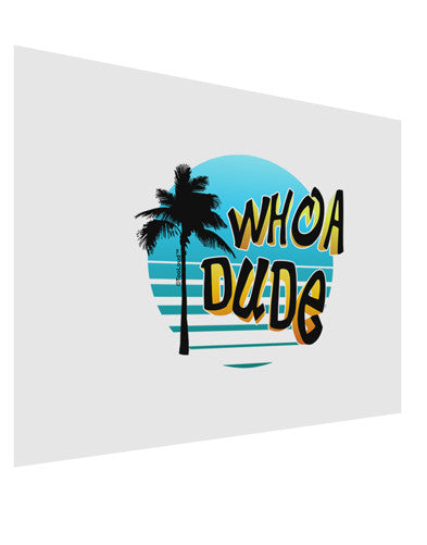 Whoa Dude Matte Poster Print Landscape - Choose Size by TooLoud-Poster Print-TooLoud-17x11"-Davson Sales