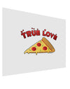 TooLoud True Love - Pizza Matte Poster Print Landscape - Choose Size-Poster Print-TooLoud-17x11"-Davson Sales