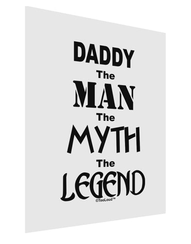 Daddy The Man The Myth The Legend Matte Poster Print Portrait - Choose Size by TooLoud-TooLoud-11x17"-Davson Sales