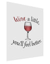 Wine a Little Matte Poster Print Portrait - Choose Size by TooLoud-Poster Print-TooLoud-11x17"-Davson Sales