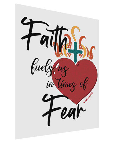 Faith Fuels us in Times of Fear Matte Poster Print Portrait - 11x17 Inch-Poster-TooLoud-Davson Sales