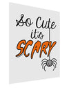 So Cute It's Scary Matte Poster Print Portrait - Choose Size by TooLoud-Poster Print-TooLoud-11x17"-Davson Sales