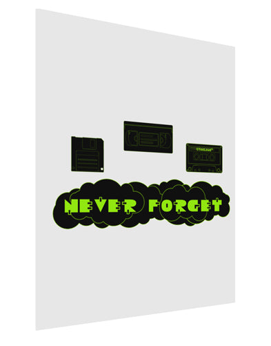 Never Forget Retro 80's Funny Matte Poster Print Portrait - Choose Size by TooLoud-Poster Print-TooLoud-11x17"-Davson Sales