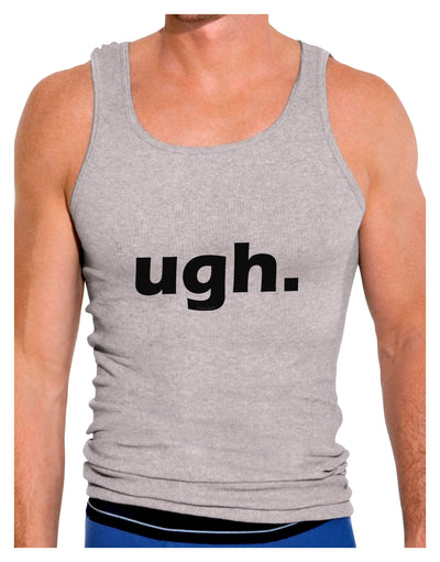 ugh funny text Mens Ribbed Tank Top by TooLoud-Mens Ribbed Tank Top-TooLoud-Heather-Gray-Small-Davson Sales