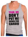 TooLoud Yeah No Don't Put Me Down For Cardio Mens Ribbed Tank Top-Mens Ribbed Tank Top-TooLoud-Heather-Gray-Small-Davson Sales