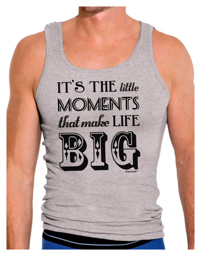 It’s the Little Moments that Make Life Big Mens Ribbed Tank Top-Mens Ribbed Tank Top-TooLoud-Heather-Gray-Small-Davson Sales