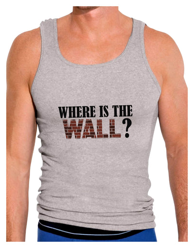 Where Is The Wall Mens Ribbed Tank Top by TooLoud-Mens Ribbed Tank Top-TooLoud-Heather-Gray-Small-Davson Sales