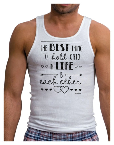 The Best Thing to Hold Onto in Life is Each Other - Distressed Mens Ribbed Tank Top-Mens Ribbed Tank Top-TooLoud-White-Small-Davson Sales