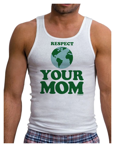 Respect Your Mom - Mother Earth Design - Color Mens Ribbed Tank Top-Mens Ribbed Tank Top-TooLoud-White-Small-Davson Sales