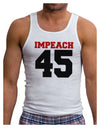 Impeach 45 Mens Ribbed Tank Top by TooLoud-TooLoud-White-Small-Davson Sales