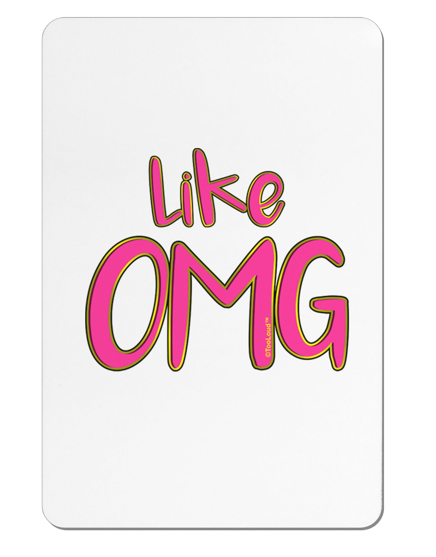 Like OMG Aluminum Magnet by TooLoud-TooLoud-White-Davson Sales