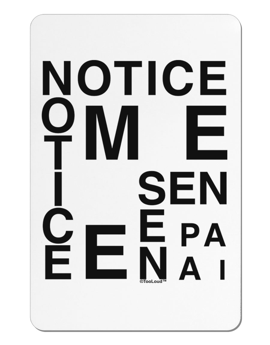 Notice Me Senpai Artistic Text Aluminum Magnet-TooLoud-White-Davson Sales