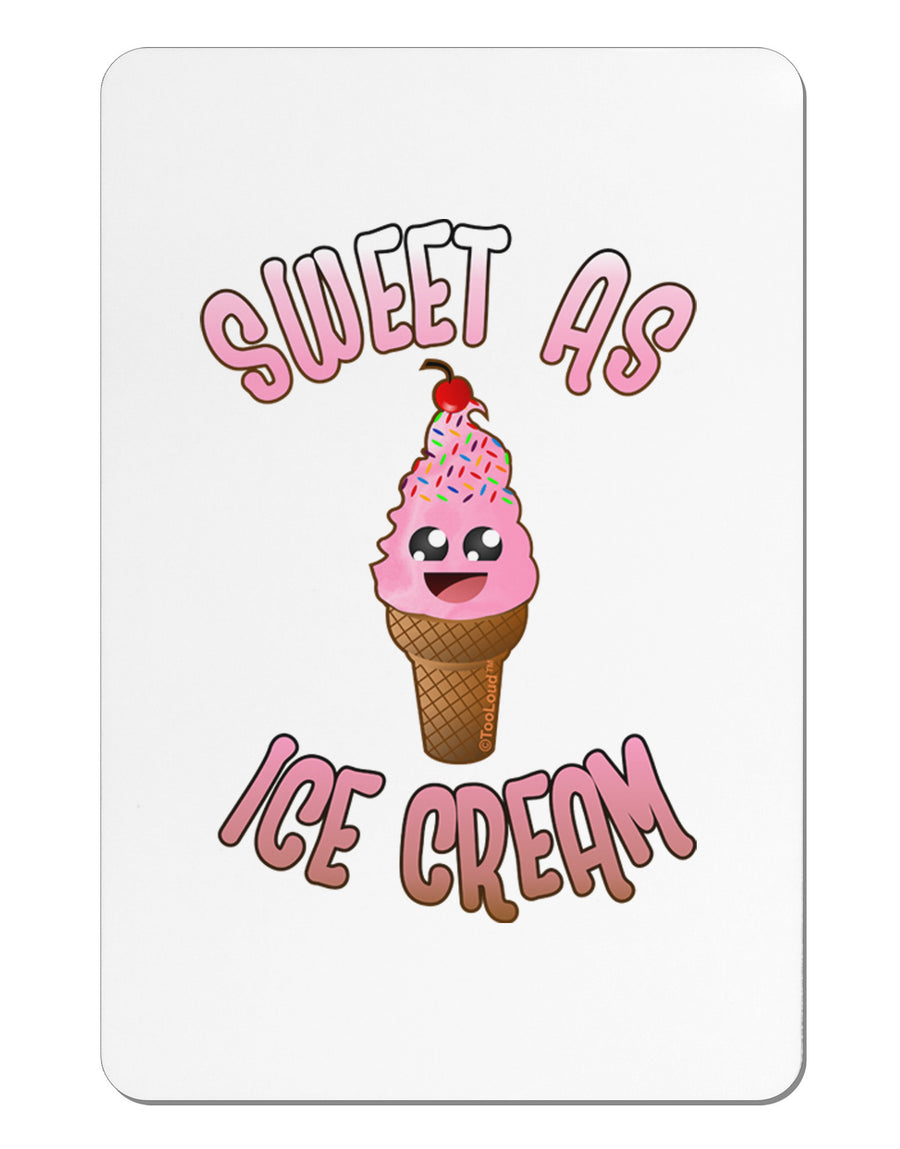 Cute Ice Cream Cone - Sweet As Ice Cream Aluminum Magnet-TooLoud-White-Davson Sales