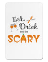 Eat Drink Scary Black Aluminum Magnet-TooLoud-White-Davson Sales