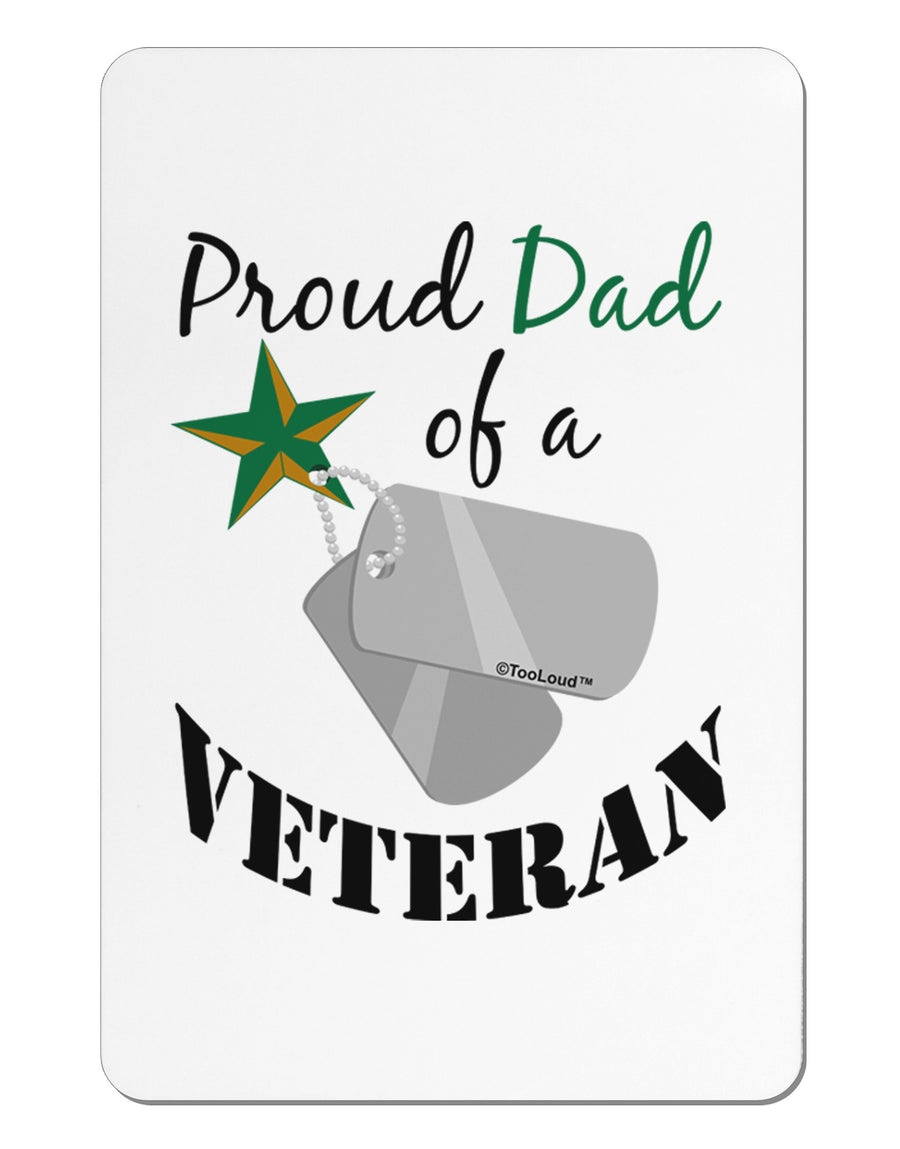 Dad of Veteran Aluminum Magnet-TooLoud-White-Davson Sales