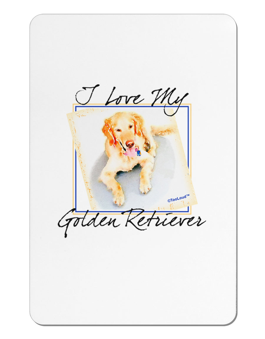 I Love My Golden Retriever Aluminum Magnet-TooLoud-White-Davson Sales