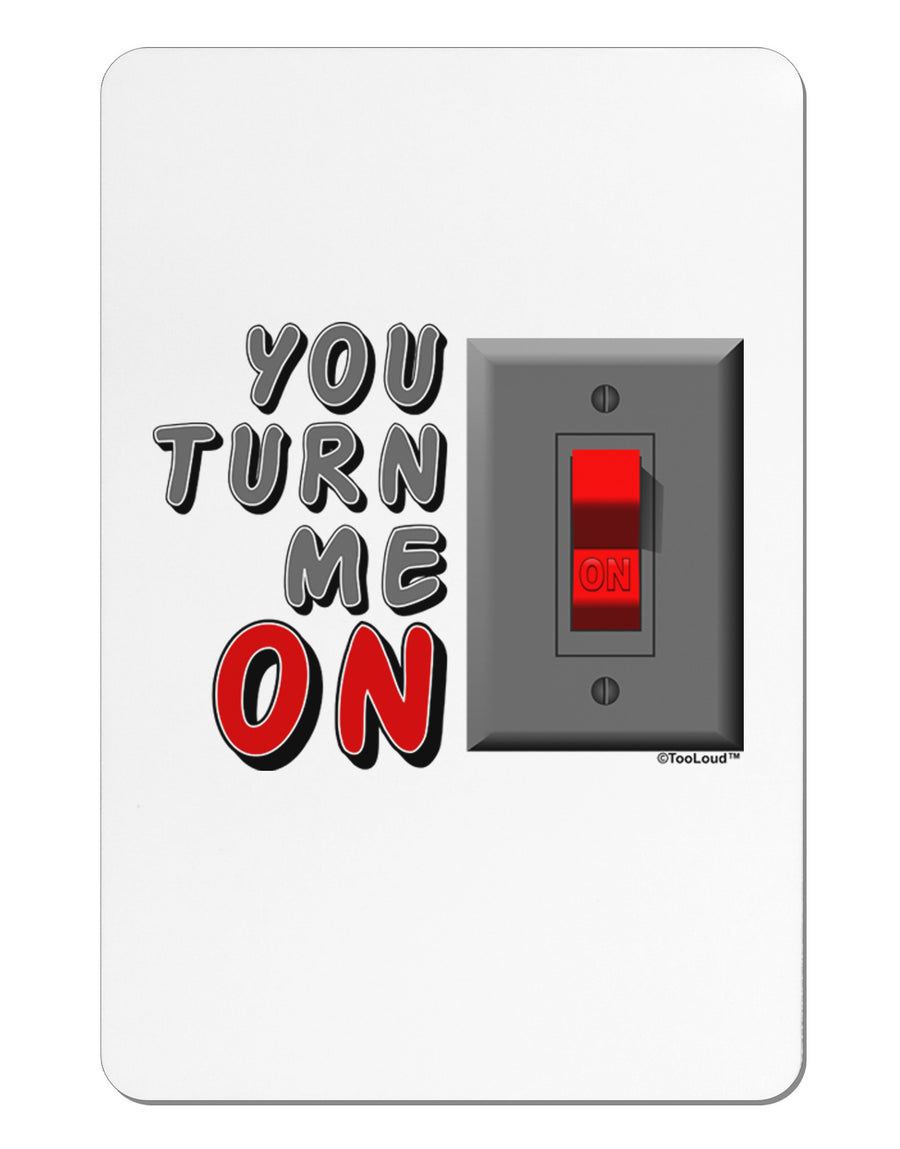 You Turn Me On Switch Aluminum Magnet-TooLoud-White-Davson Sales