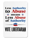 Libertarian Against Authority Abuse Aluminum Magnet-TooLoud-White-Davson Sales