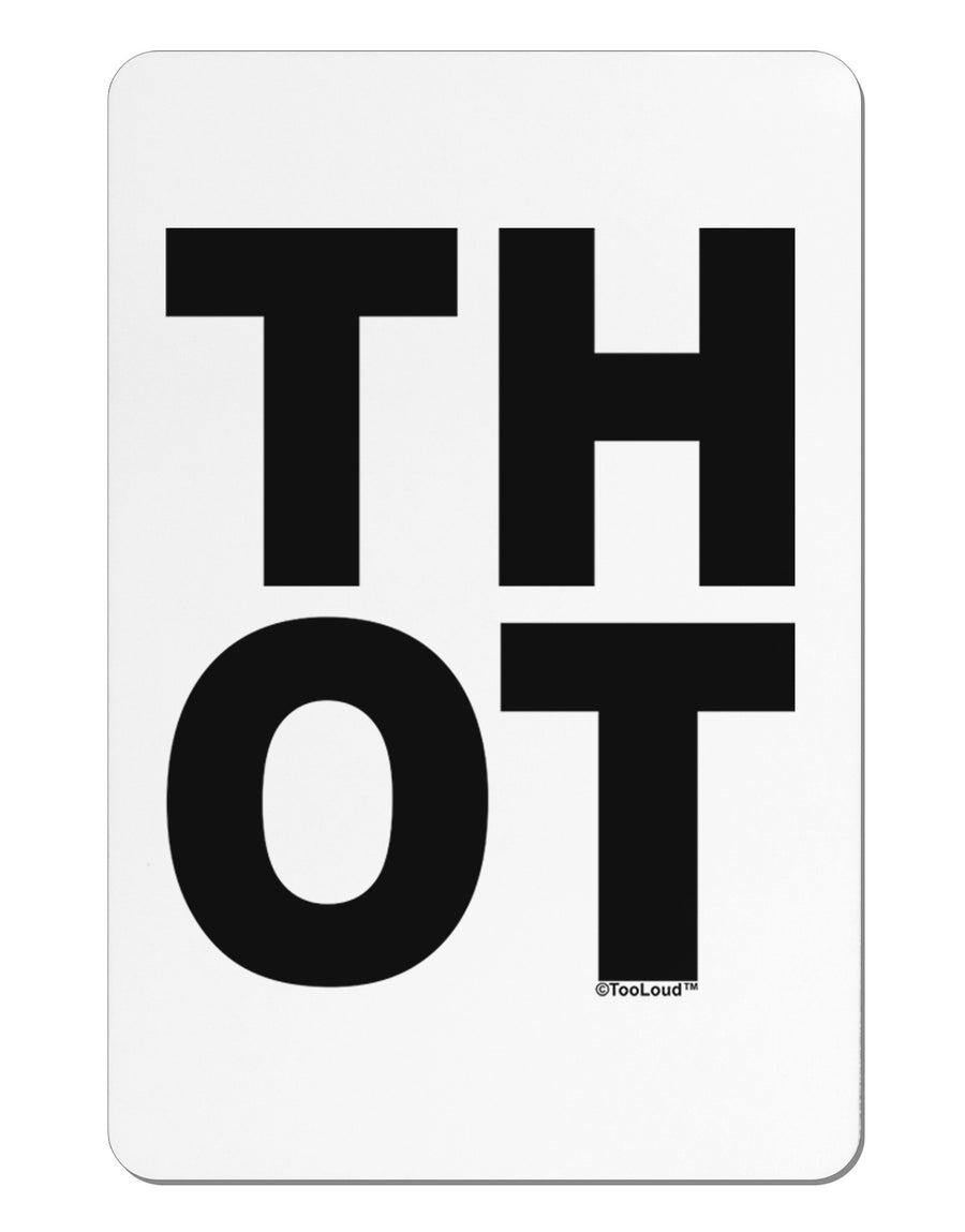 THOT Bold Text Aluminum Magnet-TooLoud-White-Davson Sales