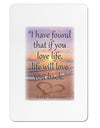 Life Will Love You Back Aluminum Magnet by TooLoud-TooLoud-White-Davson Sales