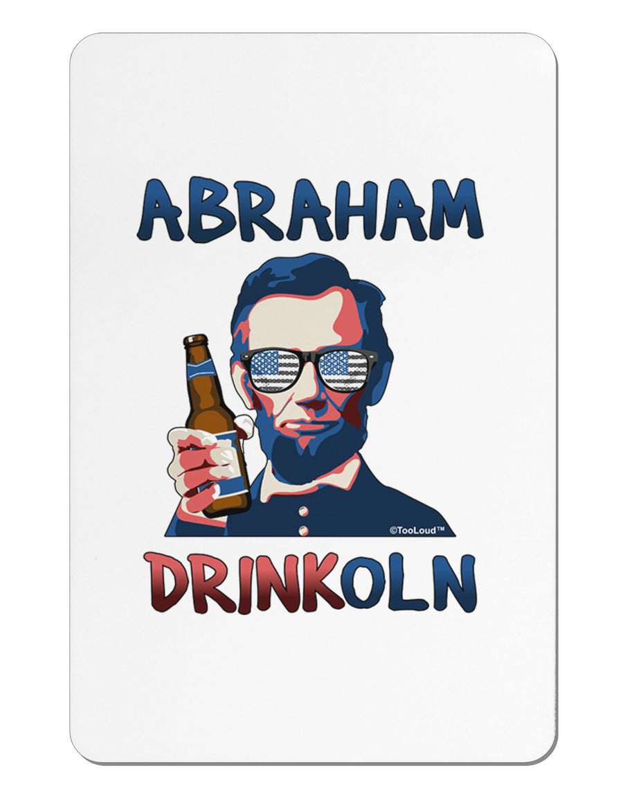 Abraham Drinkoln with Text Aluminum Magnet-TooLoud-White-Davson Sales