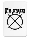 Pa Rum Pum Pum Pum BnW Aluminum Magnet-TooLoud-White-Davson Sales