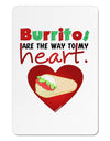 Burritos Are the Way To My Heart Aluminum Magnet-TooLoud-White-Davson Sales