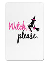 Witch Please Aluminum Magnet-TooLoud-White-Davson Sales