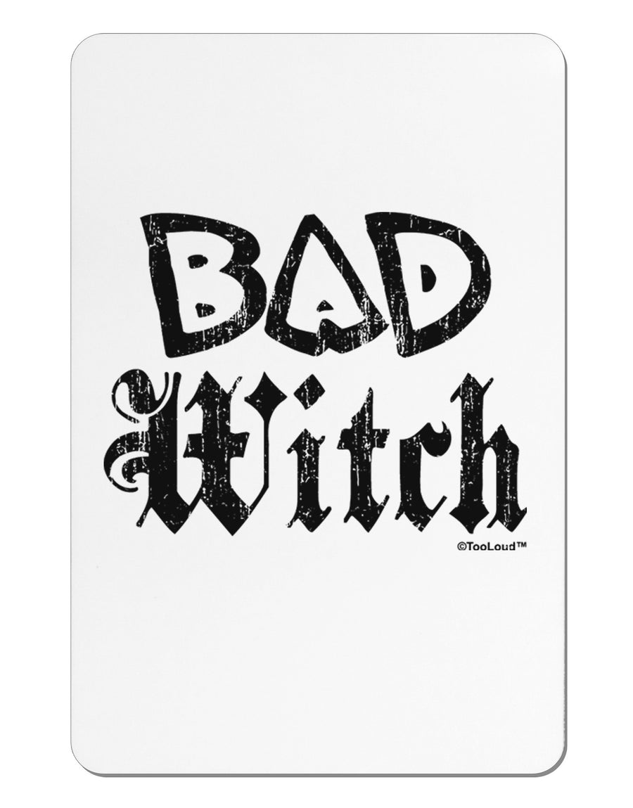 Bad Witch Distressed Aluminum Magnet-TooLoud-White-Davson Sales