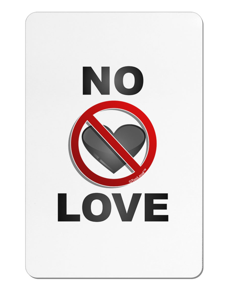 No Love Symbol with Text Aluminum Magnet-TooLoud-White-Davson Sales