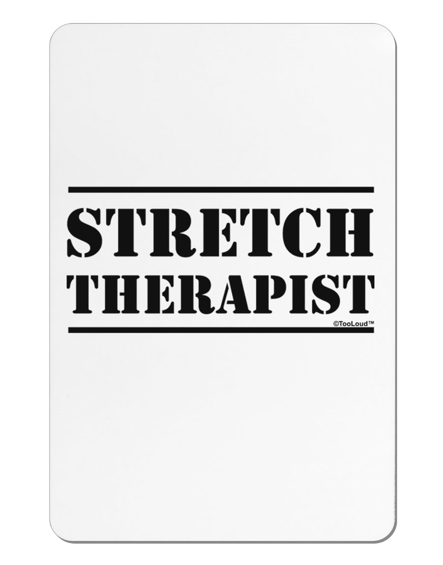 Stretch Therapist Text Aluminum Magnet by TooLoud-TooLoud-White-Davson Sales