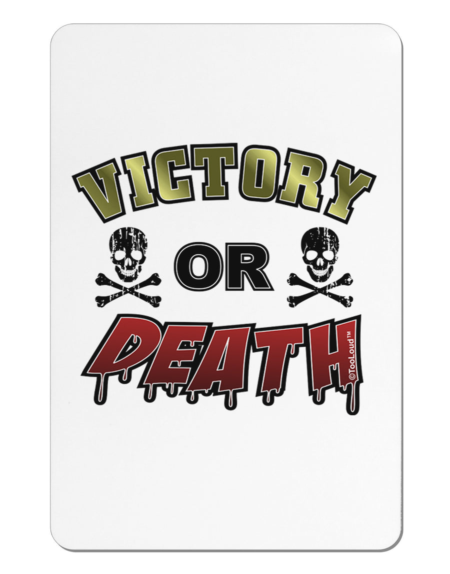 Victory Or Death Aluminum Magnet-TooLoud-White-Davson Sales