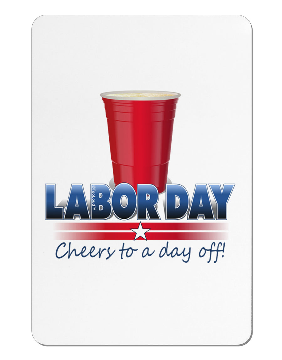 Labor Day - Cheers Aluminum Magnet-TooLoud-White-Davson Sales