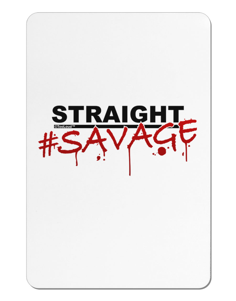 Straight Savage Aluminum Magnet-TooLoud-White-Davson Sales